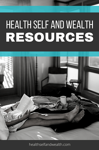 Health Self and Wealth Resources at healthselfandwealth.com