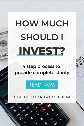 how much should I invest? a 4-step process to provide complete clarity. read now at Health Self and Wealth
