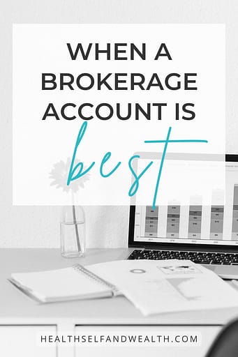 When a taxable brokerage account is best at healthselfandwealth.com.