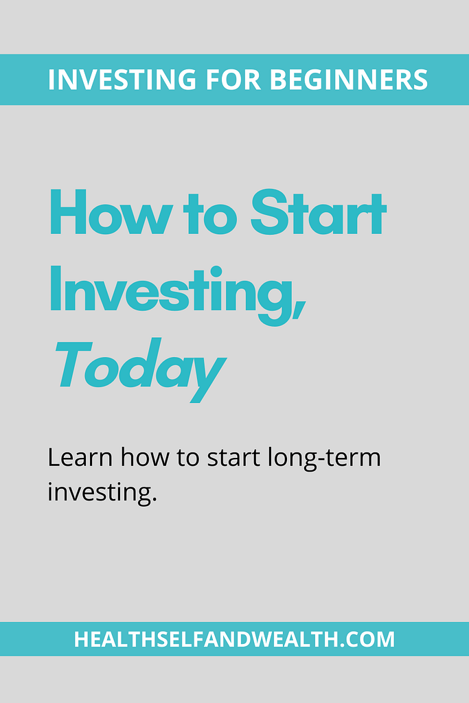 Investing for beginners. how to start investing, today. learn how to start long-term investing at healthselfandwealth.com.