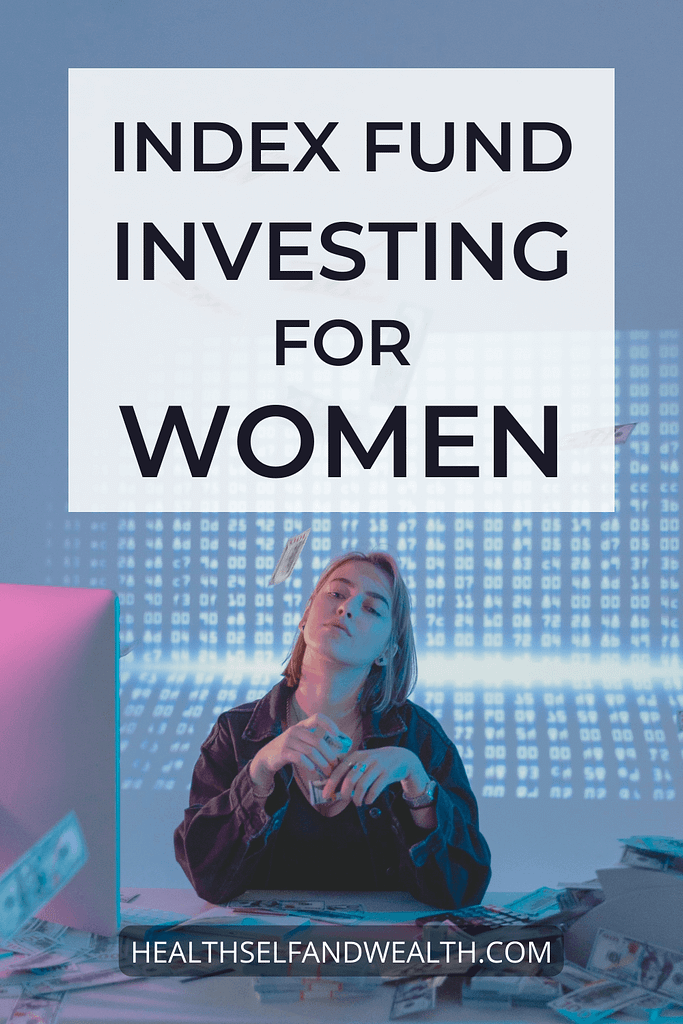 index fund investing for women from Health Self and Wealth