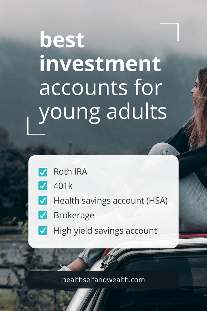 Best investment accounts for young adults in 2023 - Health Self and Wealth